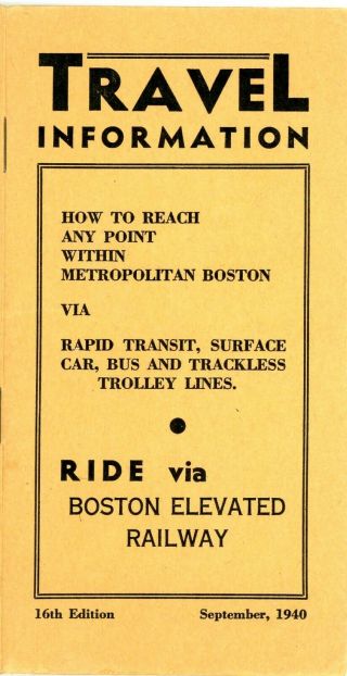 Orig,  Vintage,  Boston Elevated Railway,  " Travel Information " Small Booklet - 1940