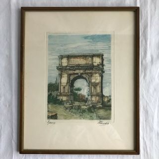 Vintage " Arch Of Titus " Signed & Framed Colored Etching :: Via Sacra,  Rome Roma