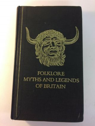 Folklore Myths And Legends Of Britain - Readers Digest 1977 Second Edition