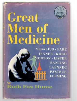 1961 Hb/dj World Landmark Books W - 49 Great Men Of Medicine By Ruth Fox Hume