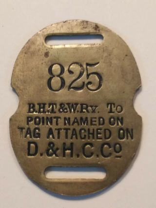 Vintage Brass Baggage Tag D&H C Co to BHT&W Ry. 3