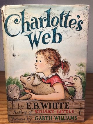 Vintage Charlotte’s Web By E.  B.  White Early Printing $3.  50 Jacket Price Hb/dj