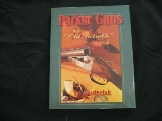 Parker Guns The Old Reliable By Muderlak