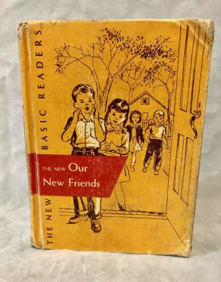 Vintage Dick And Jane Book The Our Friends By Scott,  Foresman & Co 1956