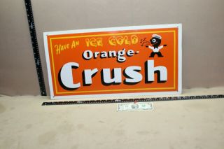 Scarce Vintage Drink Orange Crush Soda Pop 2 - Sided Metal Sign Crushy Gas Oil Ih