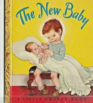 The Baby - Little Golden Book " E " 5th Edition 1948