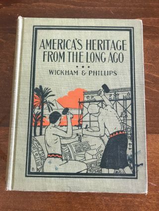 Vintage Book America’s Heritage From The Long Ago 1935 Ex - Library History