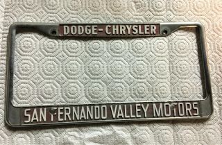 Vintage San Fernando Valley Motors Chrysler Plymouth License Plate Frame Ca