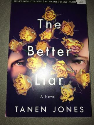The Better Liar A Novel Tanen Jones Arc Advance Reader 