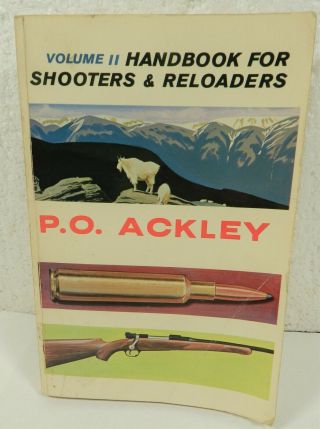 P.  O.  Ackley Handbook For Shooters & Reloaders Vol Ii Vtg Gun Reloading Book