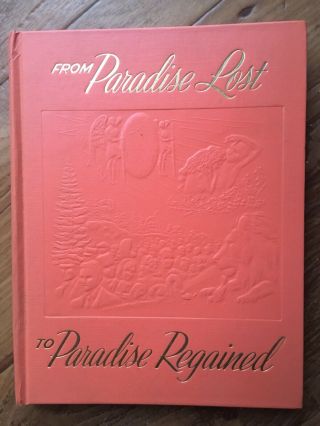 Vintage 1958 Jehovahs Witness “from Paradise Lost To Paradise Regained” Hb