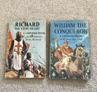 2 Vintage Ladybird Books - Richard The Lion Heart 1965/william The Conqueror 1956