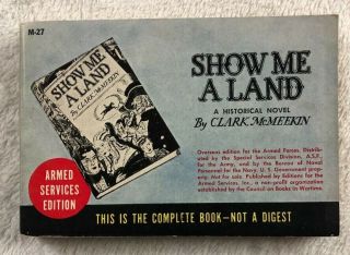 Show Me A Land By - Clark Mcmeekin 1940 - M - 27 Armed Services Edition
