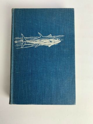Vtg 1949 Book “fishing The Atlantic Offshore And On” By S.  Kip Farrington Jr.