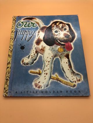 Our Puppy: A Little Golden Book 1946