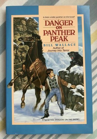 Danger On Panther Peak By Bill Wallace (shadow On The Snow)