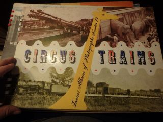1947 Trains Album Of Photographs - Book 19 - Circus Trains By Kalmbach