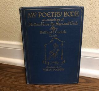 My Poetry Book An Anthology Of Modern Verse For Boys And Girls Hardback 1934
