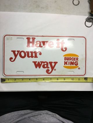Burger King Have It Your Way Front License Plate Advertisement Vintage Fast Food