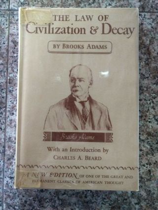 1943 The Law Of Civilization And Decay By Brooks Adams 1st Edition Charles Beard