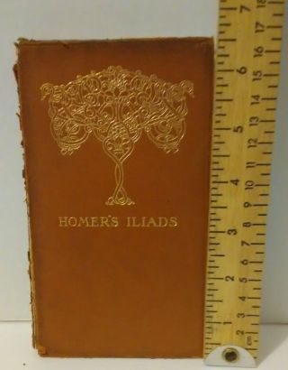 The Iliads Of Homer Translated From Greek By George Chapman 1904