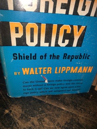 U.  S.  Foreign Policy,  Shield Of The Republic By Walter Lippmann 1943 2