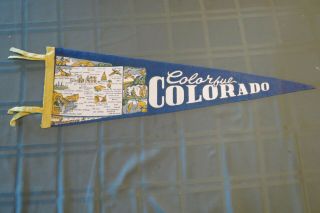 Vintage " Colorful Colorado " State Souvenir Pennant,  27 " Cloth,  Felt,  Historical