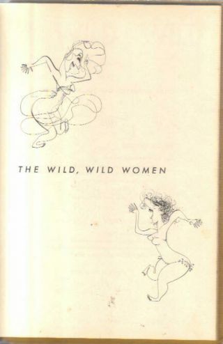 THE WILD,  WILD WOMEN.  CARTOONS BY VIRGIL PARTCH.  DUELL,  SLOANE & PEARCE.  1951.  HB 3