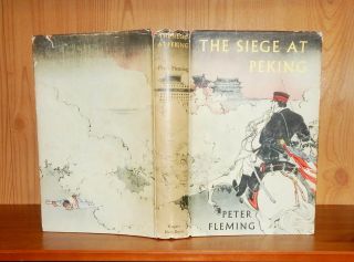1959 Peter Fleming The Siege At Peking 2nd Imp Boxer Rebellion Illustrated