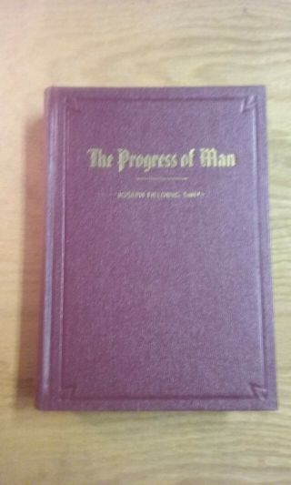 Elder Joseph Fielding Smith /the Progress Of Man /the Genealogical Society 1936