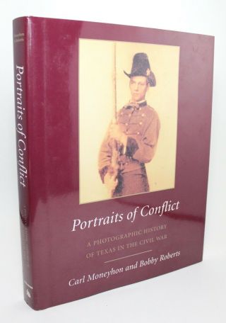 Portraits Of Conflict A Photographic History Of Texas In The Civil War Antique