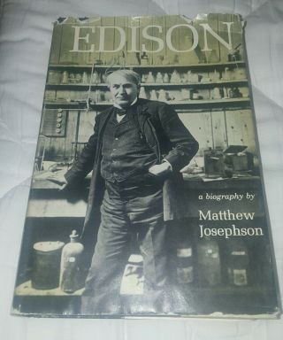 1959 1st Edition Edison,  A Biography By Matthew Josephson