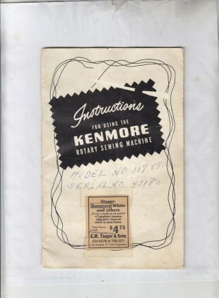 Vtg Kenmore Rotary Sewing Machine Instruction Guide Model 117.  581
