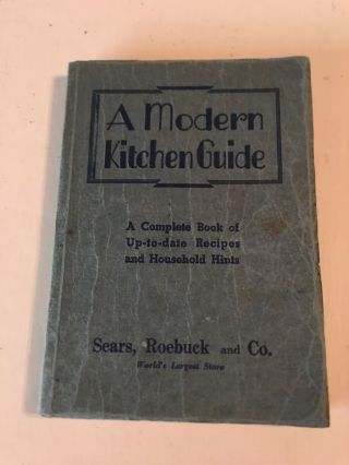 Vintage Book A Modern Kitchen Guide By Sears And Roebuck 1934