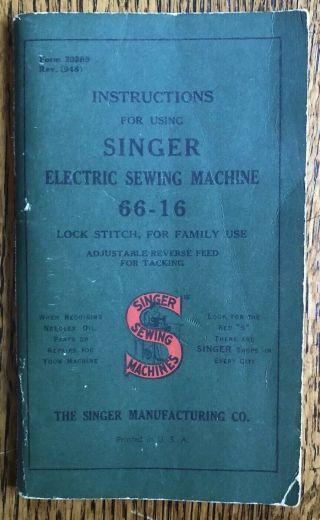 Vintage 1948 Singer Electric Sewing Machine 66 - 16 Instruction Book Ephemera