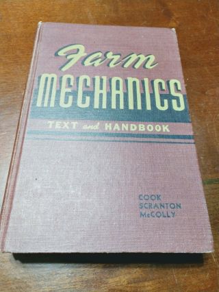 Cc Farm Mechanics Text And Handbook 1949 6th Vintage 1946 Interstate G.  C.  Cook