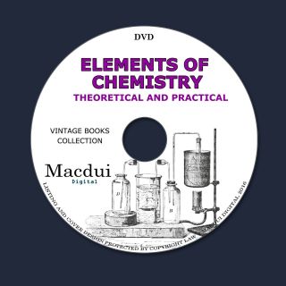 Elements Of Chemistry Theoretical And Practical Vintage Ebooks 3 Volumes 1 Dvd