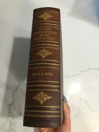 Antique Mrs E.  G.  White The Great Controversy Between Christ And Satan 1888 Book