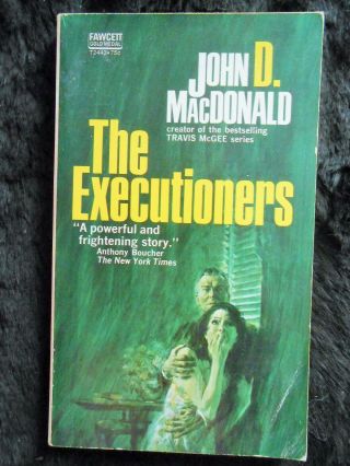 Vintage Pb Bk The Executioners By John D.  Macdonald Fawcett Gold Medal 1958