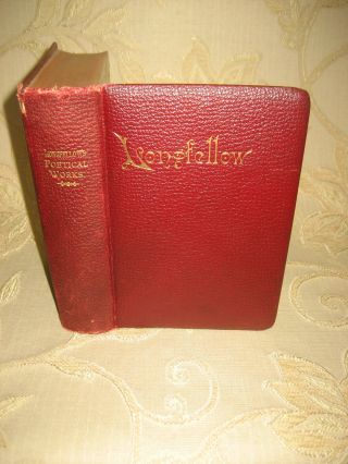Antique Book The Poetical Of Henry Wadsworth Longfellow - C1890