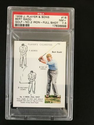 1939 John Player Golf: Bert Gadd 16 Psa Grade 7.  5
