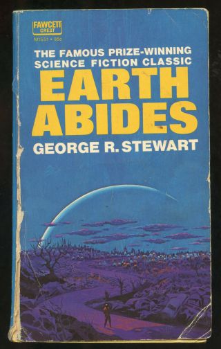 Fiction Pb: Earth Abides By George R Stewart.  1971.