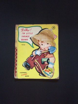 Vintage Bonnie Standout Book Hello This I’m Little Farmer Brown 1953