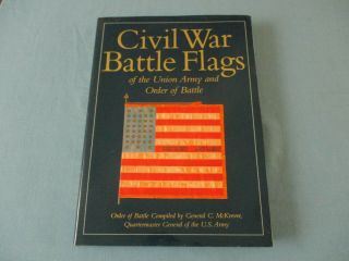 Civil War Battle Flags Of The Union Army And Order Of Battle 1997 Hardback