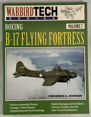 Warbird Tech Aircraft Monograph Boeing B - 17 Flying Fortress Wwii Bomber