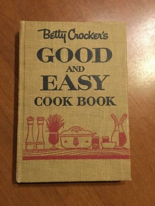 Vintage Betty Crocker’s Good And Easy Cookbook Rare Hardbound 1954 1st Ed 7th