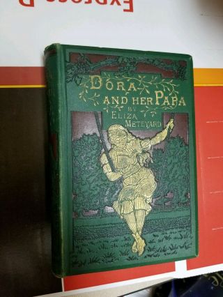 Rare Antique 1869 Dora And Her Papa Children 
