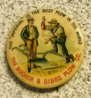 Vintage The " Imperial " Is The Best Plow In The World Pinback,  C 1900,  1 1/4 Inch
