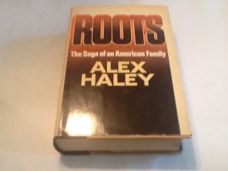 Roots By Alex Haley Hardcover 1976