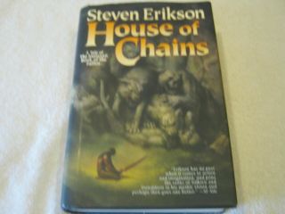 House Of Chains: A Tale Of The Malazan Book Of The Fallen Steven Erikson Hb Dj
